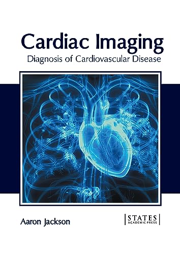 Cardiac Imaging: Diagnosis of Cardiovascular Disease