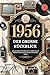 1956 – Der große Rückblick: Das besondere Geschenk zum 70. Geburtstag mit unterhaltsamen Anekdoten und spannenden Fakten