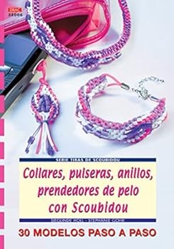 Paperback Serie Scoubidou nº 6. COLLARES, PULSERAS, ANILLOS, PRENDEDORES DE PELO CON SCOUBIDOU (Spanish Edition) [Spanish] Book