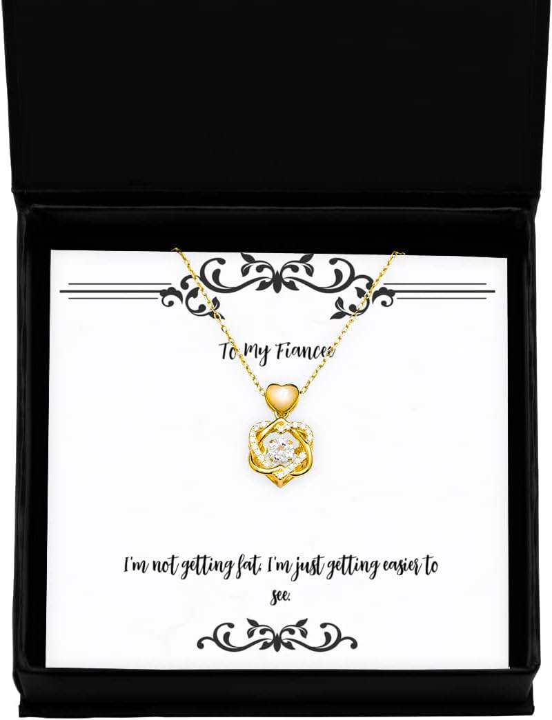 Fancy Fiancee Heart Knot Gold Necklace, I'm not Getting Fat, I'm just Getting, Gifts for, Present from, Jewelry for Fiancee, Gifts for her, Gifts for him, Gifts for, Gifts for Teens, Gifts