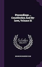 Proceedings ... Constitution And By-laws, Volume 21
