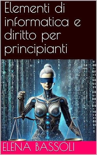 Elementi di informatica e diritto per principiant