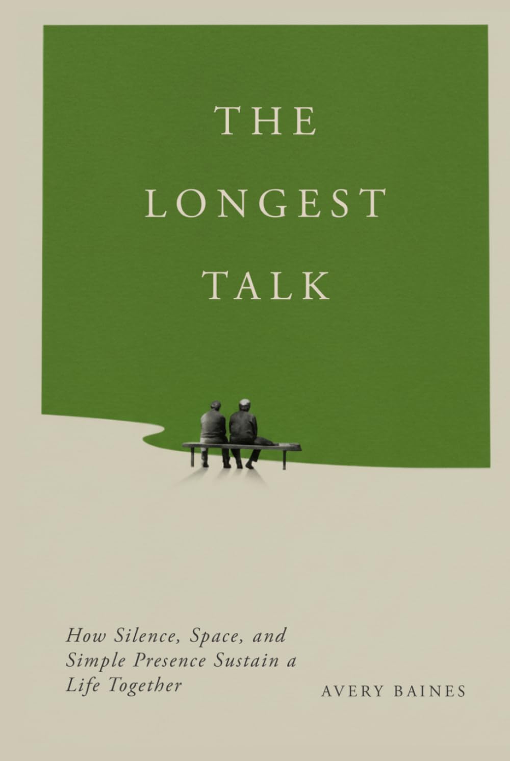 The Longest Talk: How Silence, Space, and Simple Presence Sustain a Life Together