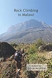 Rock Climbing in Malawi - George Margesson 