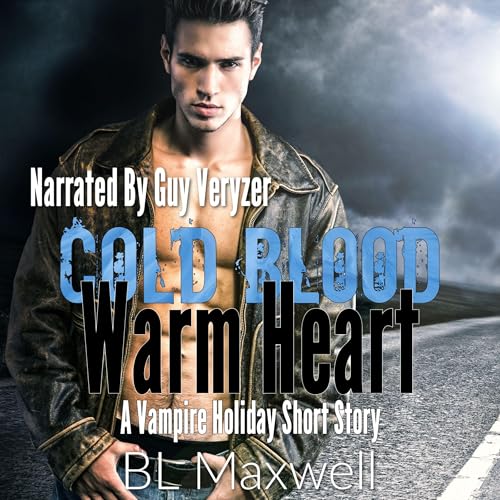 Cold Blood Warm Heart by BL Maxwell episode artwork