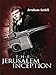 The Jerusalem Inception: A Jewish Talmud Scholar, an Israeli Spy, and the Six Day War Victory