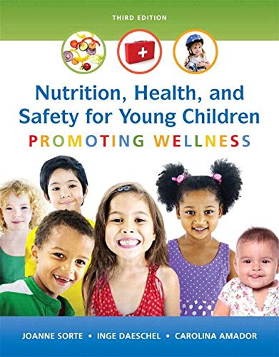 Nutrition, Health and Safety for Young Children: Promoting Wellness, Loose-Leaf Version (3rd Edition)