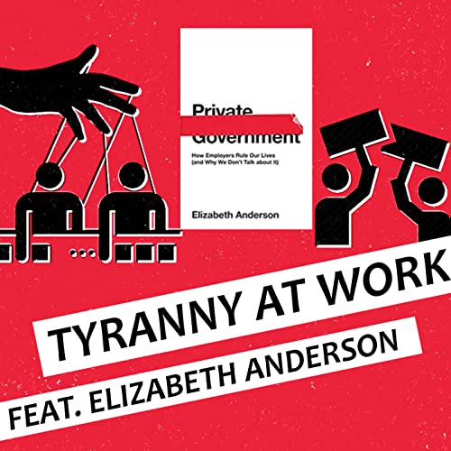 43 - Tyranny at Work feat. Elizabeth Anderson cover art