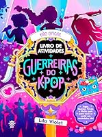Guerreiras Do K-Pop: O Livro N�o Oficial De Atividades 6584824683 Book Cover