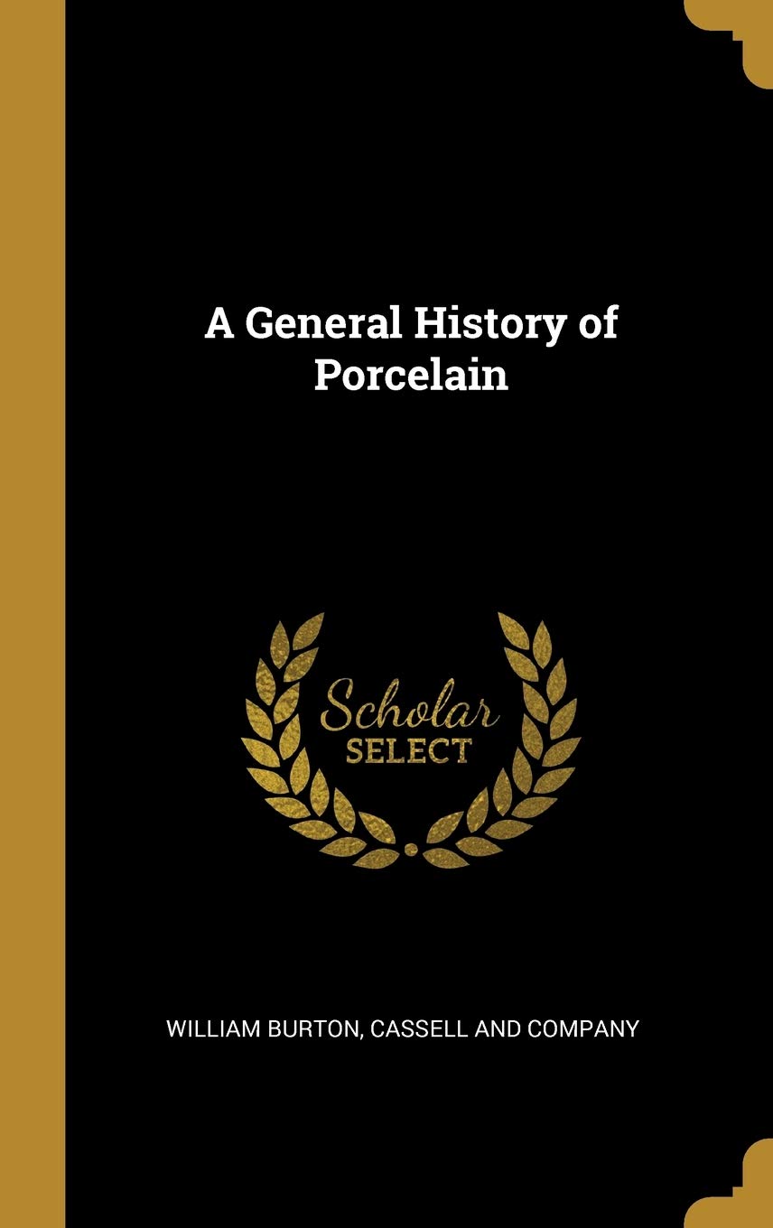 A General History of Porcelain