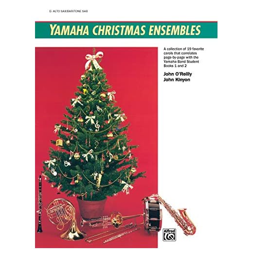 Yamaha Christmas Ensembles: Alto Sax, Baritone Sax (Yamaha Band Method)