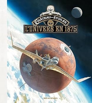 Hardcover Le Château des étoiles - L'univers en 1875 [French] Book