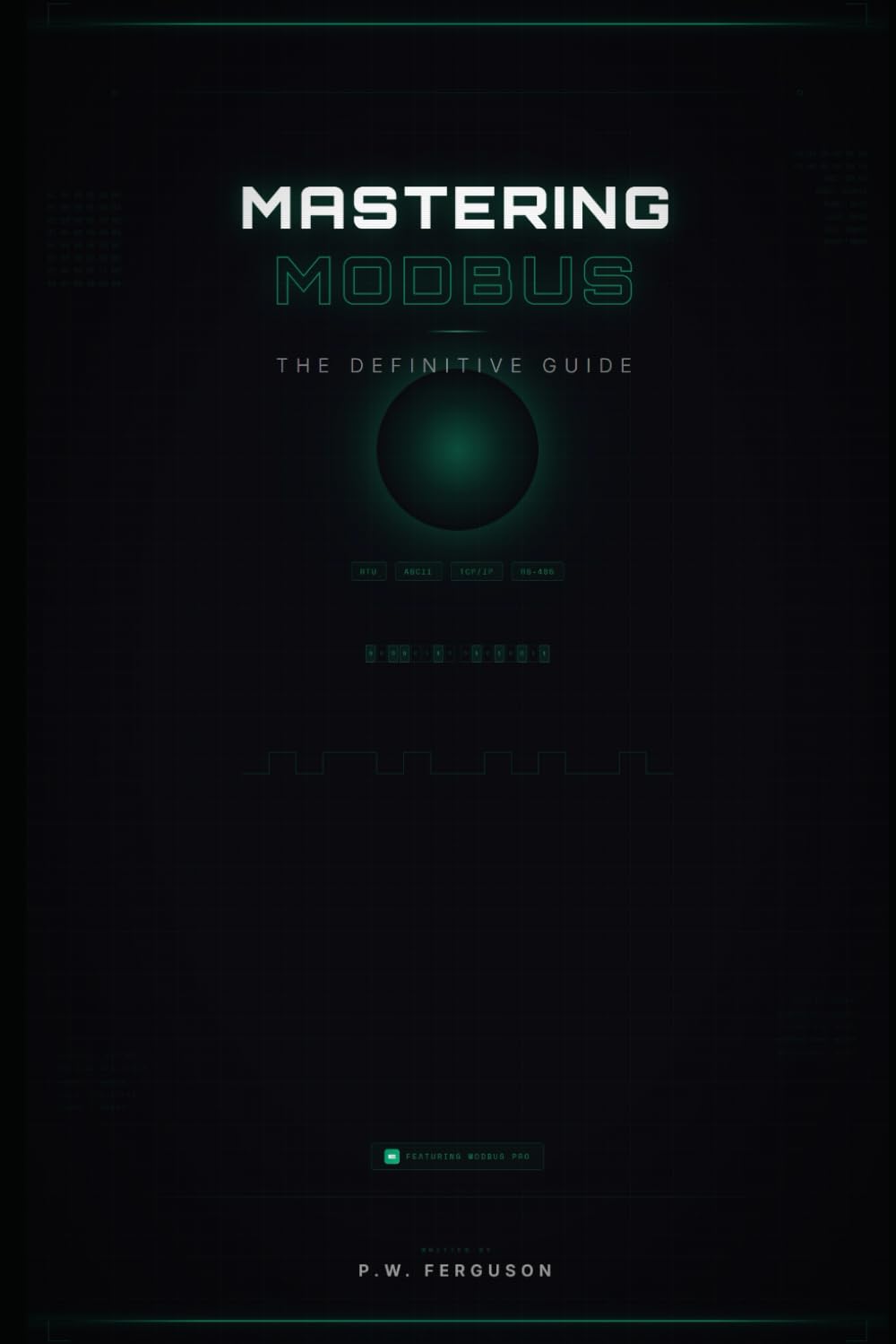 Mastering Modbus: The Definitive Guide