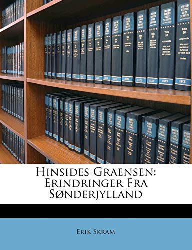 Hinsides Graensen: Erindringer Fra Sønderjylland