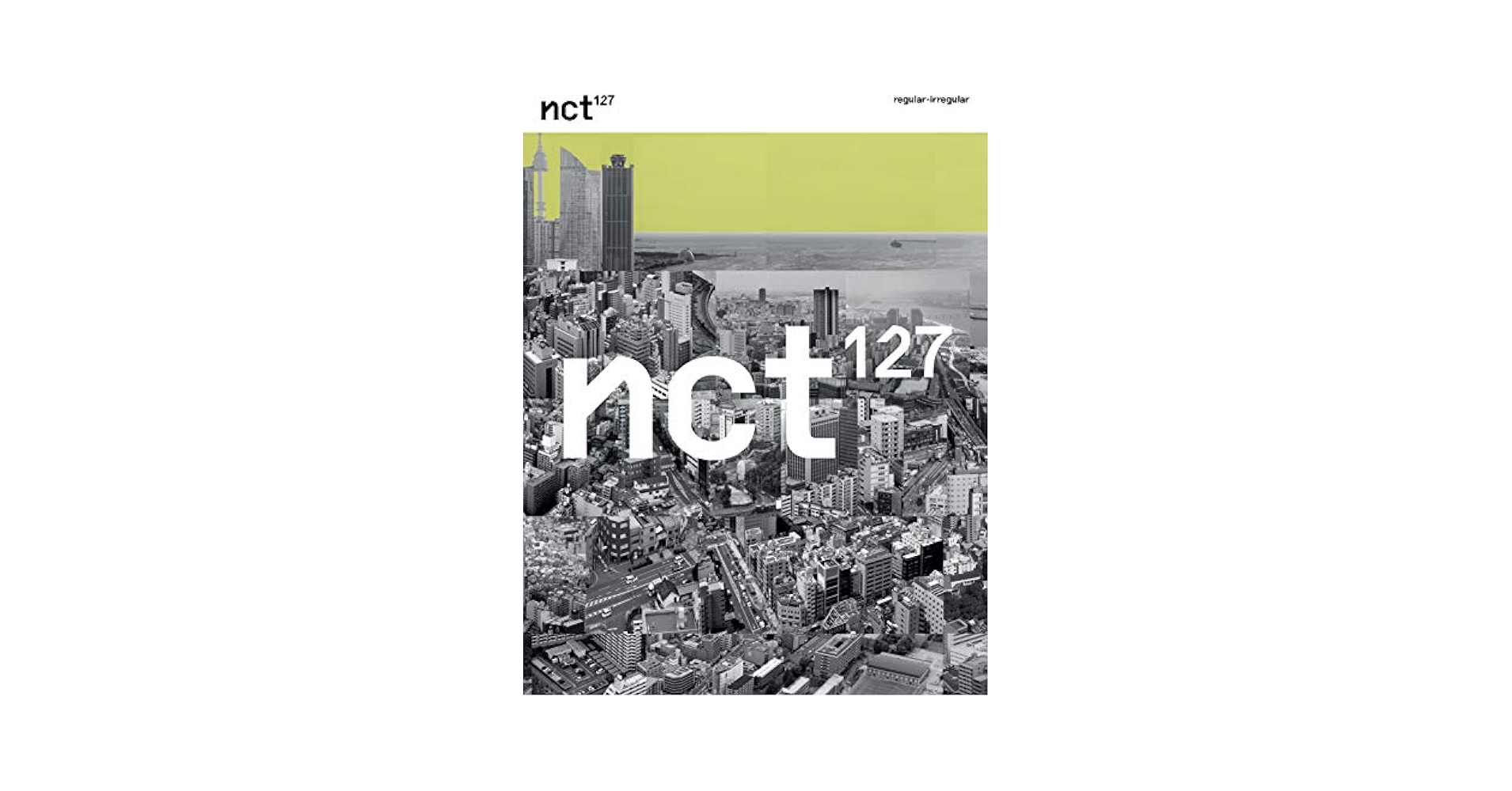 まとめ購入確認用500■NCT127『Regular irregular』 NCT #127 Regular-Irregular – Choice Music LA