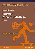 Baurecht Nordrhein-Westfalen (JURIQ Erfolgstraining)