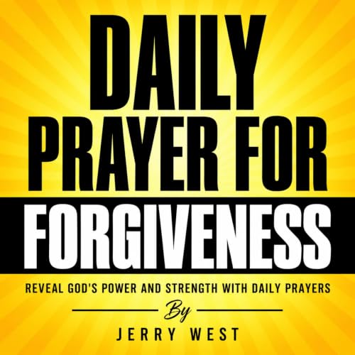 Diseño de la portada del título Daily Prayer for Forgiveness: Reveal God's Power and Strength with Daily Prayers