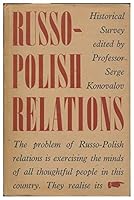 Russo-Polish Relations : an Historical Survey / Edited by S. Konovalov B000Q55UPE Book Cover
