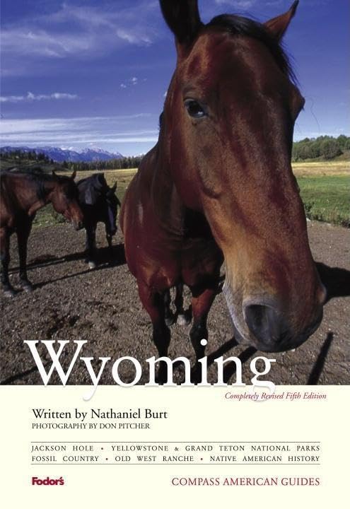 Compass American Guides: Wyoming, 5th Edition (Full-color Travel Guide)      Paperback – July 29, 2008