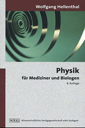 Physik für Mediziner und Biologen Physik für Mediziner und Biologen