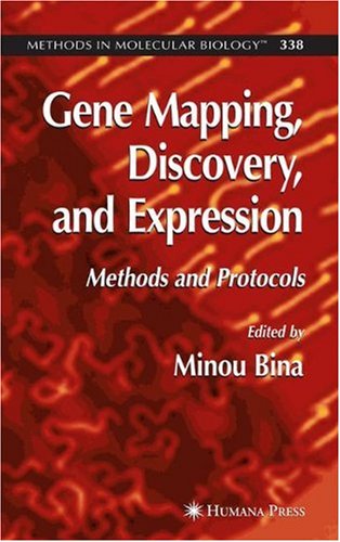 Gene Mapping, Discovery, And Expression: Methods And Protocols (Methods in Molecular Biology) (Methods in Molecular Biology)