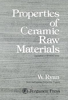 Hardcover Properties of ceramic raw materials (Pergamon international library of science, technology, engineering and social studies) Book