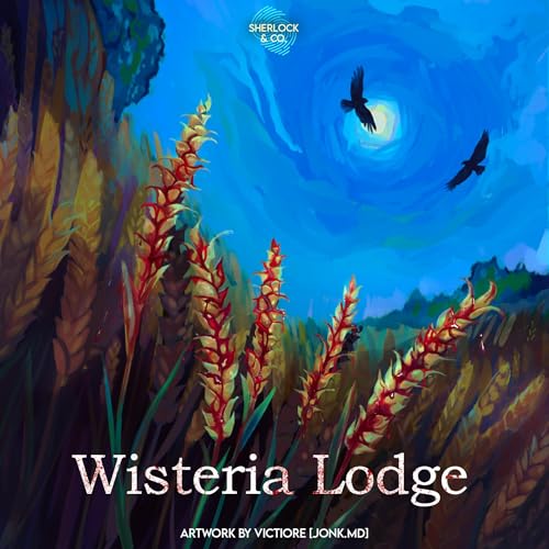 Wisteria Lodge - Part One Podcast Por  arte de portada