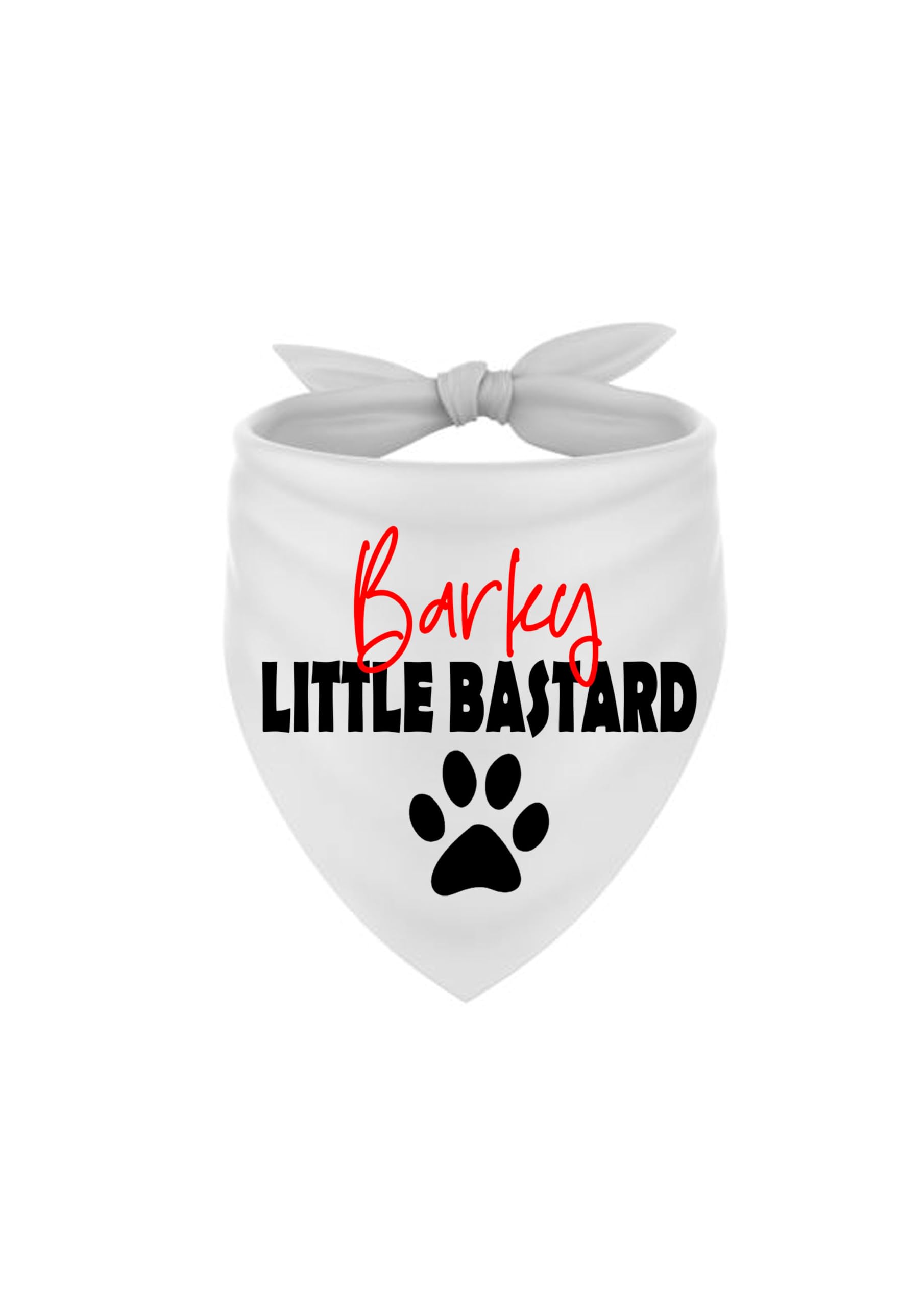 Barky Little Bastard Fun Dog Bandana With Printed Slogan To The Front, Tie White Dog Bandana, Rude Offensive Bandana For Pet Fun.