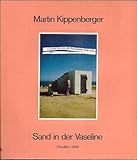  Martin Kippenberger__Sand in de Vaseline