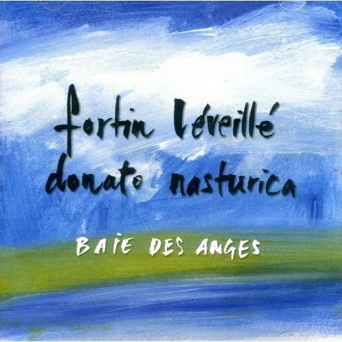 Baie Des Anges [Audio CD] Fortin
