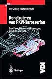  Konstruieren von Pkw-Karosserien: Grundlagen, Elemente und Baugruppen, Vorschriftenübersicht, Beispiele mit CATIA V4 und V5 (VDI-Buch)