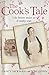 The Cook's Tale: Life Below Stairs as it Really Was
