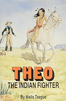 Hardcover Theo, the Indian Fighter Book
