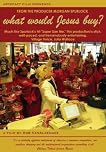 What Would Jesus Buy? Exclusive to Amazon.co.uk [DVD]