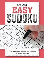 EASY Sudoku!: 300 Easy Sudoku Puzzles and Solutions – Perfect for Beginners 1785951831 Book Cover