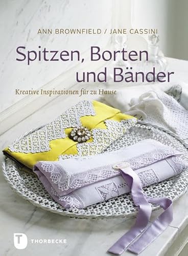 Spitzen, Borten und Bänder – Kreative Inspirationen für zu Hause., 9.4 €