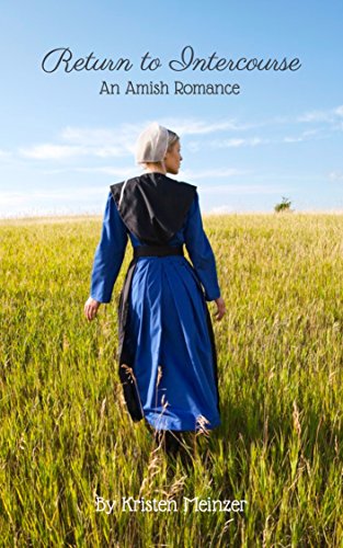 Return to Intercourse: An Amish Romance (English Edition)