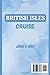 BRITISH ISLES CRUISE Travel Guide 2025: Explore Iconic Ports, Unforgettable Shore Excursions, and Expert Cruise Itineraries Across Ireland, Scotland, and England