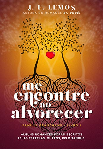 Me encontre ao alvorecer (Família Beauchamp Livro 1)