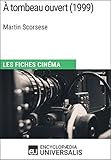 À tombeau ouvert de Martin Scorsese: Les Fiches Cinéma d'Universalis (French Edition)