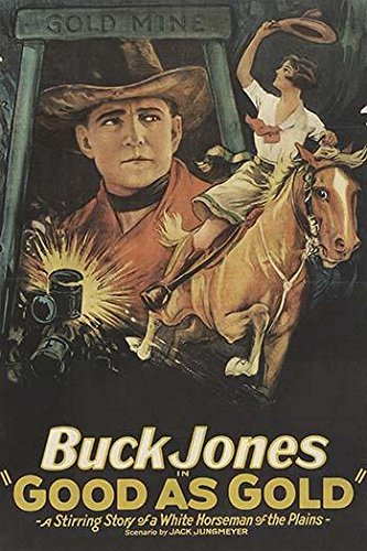 Buck Jones at the Minehead of a Gold Mine a young girl rides a horse and flourishes her hat Poster Print by Unknown (18 x 24)