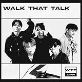  Walk That Talk [Explicit]