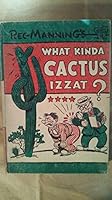 What Kinda Cactus Izzat? B000JC451Y Book Cover