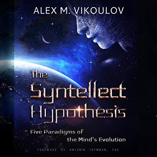The Syntellect Hypothesis by Alex M. Vikoulov episode artwork