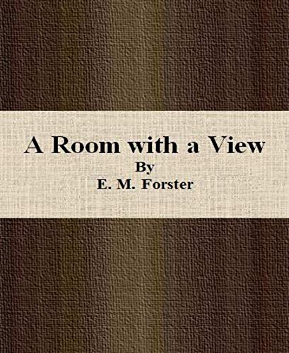 Amazon.com: A Room with a View By E. M. Forster eBook : Forster, E. M ...