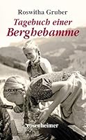 Tagebuch einer Berghebamme 3475539810 Book Cover