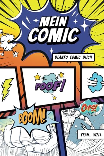Mein Comic - Blanko Comic Buch, Comic Heft, A5, Taschenbuch, für eigene Comics, zum selber zeichnen, Zeichenbuch: Zeichne deine eigenen Comics auf leeren Vorlagen mit Sprech- und Denkblasen