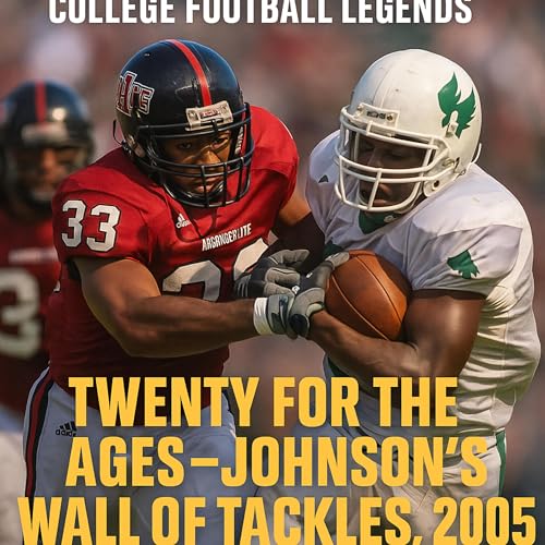 Page de couverture de Twenty for the Ages – Johnson’s Wall of Tackles, 2005
