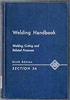 Welding Handbook. Sixth Edition. Section 3A. Welding, Cutting and Related Processes B000QCYL9I Book Cover