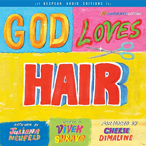 God Loves Hair by Vivek Shraya, Cherie Dimaline - foreword episode artwork